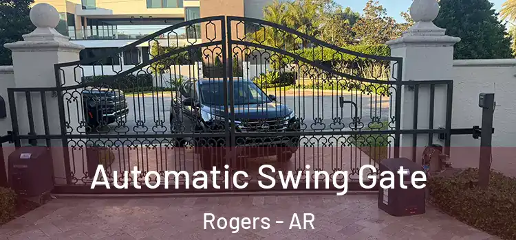 Automatic Swing Gate Rogers - AR