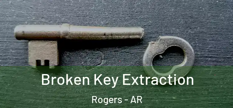 Broken Key Extraction Rogers - AR