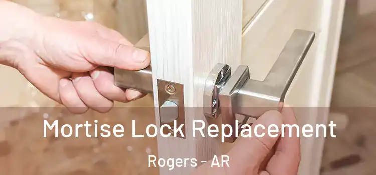  Mortise Lock Replacement Rogers - AR