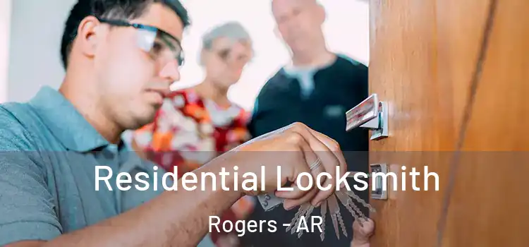 Residential Locksmith Rogers - AR