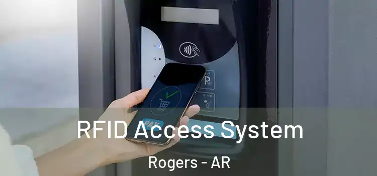 RFID Access System Rogers - AR