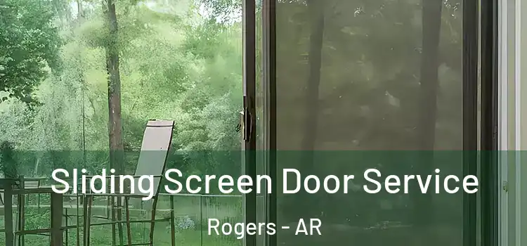 Sliding Screen Door Service Rogers - AR